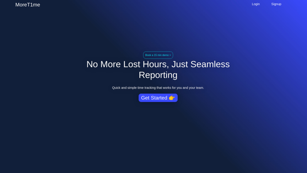 More T1me - No More Lost Hours, Just Seamless Reporting